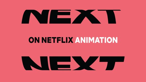 Next on Netflix Animation